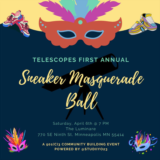 Telescopes First Annual Sneaker Masquarade Ball