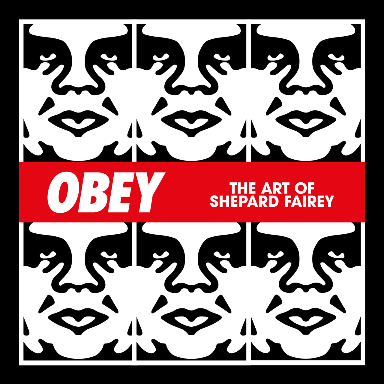 OBEY - The art of Shepard Fairey