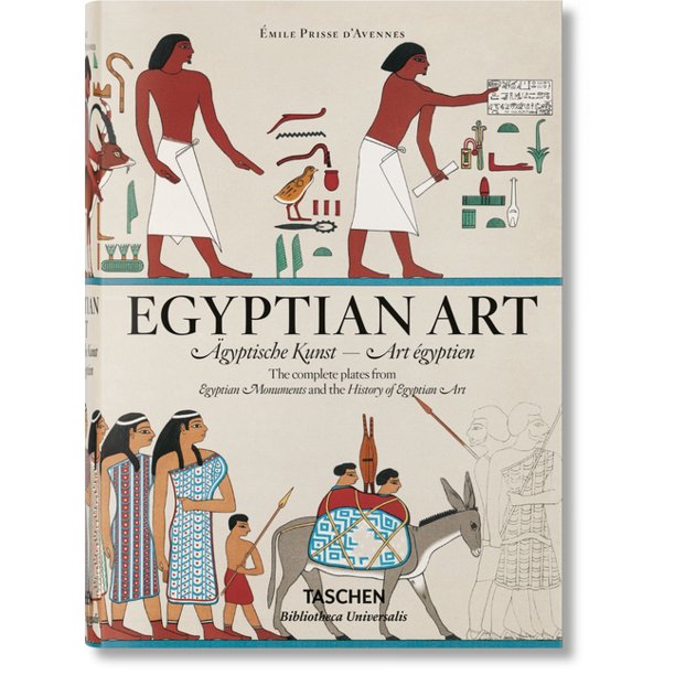 Bibliotheca Universalis: Prisse d'Avennes - Egyptian Art
