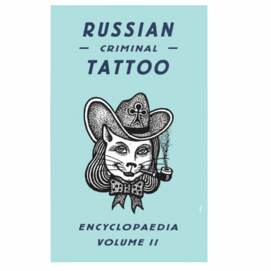 Russian Criminal Tattoo Encyclopedia Volume II