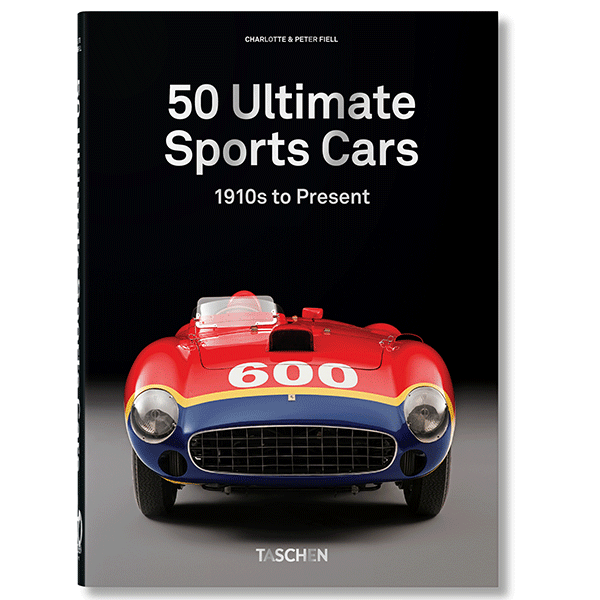 50 Ultimate Sports Cars. 40th Ed