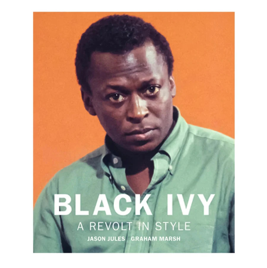 Black Ivy: A Revolt in Style
